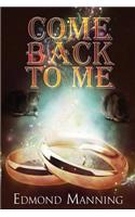Come Back To Me