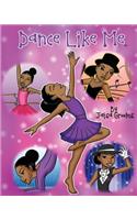 Dance Like Me