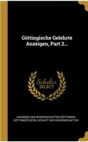 Göttingische Gelehrte Anzeigen, Part 2...