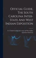 Official Guide, The South Carolina Inter-state And West Indian Exposition