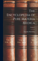 Encyclopedia of Pure Materia Medica; Volume 4