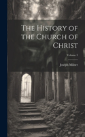 History of the Church of Christ; Volume 5