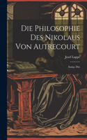 Philosophie Des Nikolaus Von Autrecourt