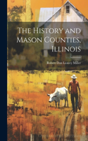 History and Mason Counties, Illinois