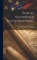 Norges Nuværende Statsforfatning