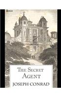 The Secret Agent: A Brilliant Story of Fiction (Annotated) By Joseph Conrad.