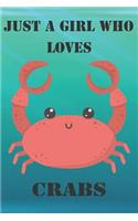 Just A Girl Who Loves Crabs