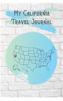 My California Travel Journal: A Cool Travel Journal For Teenagers. 6x9 Lined Vacation Diary, or Road Trip Notebook for Teens and Kids of All Ages.