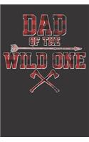 Notebook: College Ruled 6x9 120 Pages Vintage Dad Of The Wild One Lumberjack Woodworker Gift