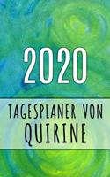 2020 Tagesplaner von Quirine: Personalisierter Kalender für 2020 mit deinem Vornamen