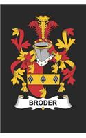 Broder: Broder Coat of Arms and Family Crest Notebook Journal (6 x 9 - 100 pages)