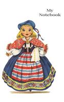 Notebook: Vintage Traditional Costume Dolls of the World. Sweden, Notebook