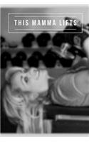 This Mamma Lifts