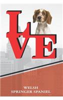 Welsh Springer Spaniel: Personalized Love Park Dog Comprehensive Garden Notebook with Garden Record Diary, Garden Plan Worksheet, Monthly or Seasonal Planting Planner, Expe