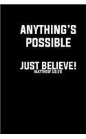 Anything's Possible Just Believe