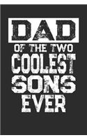 Dad Of The Two Coolest Sons Ever: Blank Lined Journal Notebook