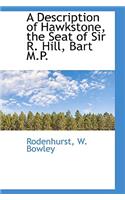 A Description of Hawkstone, the Seat of Sir R. Hill, Bart M.P.