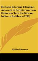 Historia Literaria Islandiae, Autorum Et Scriptorum Tum Editorum Tum Ineditorum Indicem Exhibens (1786)