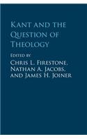 Kant and the Question of Theology