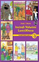 Study & Master Incindi Yolwimi LwesiXhosa Incwadi Enkulu 1 Ibanga lesi-3