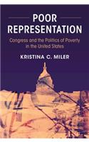 Poor Representation: Congress and the Politics of Poverty in the United States