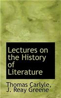 Lectures on the History of Literature