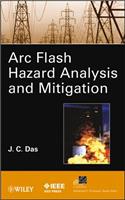 Arc Flash Hazard Analysis and Mitigation