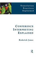 Conference Interpreting Explained