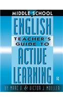 Middle School English Teacher's Guide to Active Learning