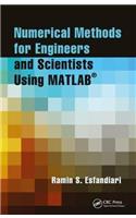 Numerical Methods for Engineers and Scientists Using MATLAB®