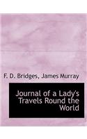 Journal of a Lady's Travels Round the World