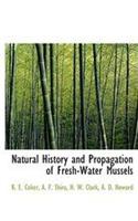 Natural History and Propagation of Fresh-Water Mussels