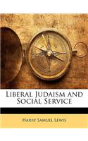Liberal Judaism and Social Service