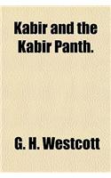 Kabir and the Kabir Panth.