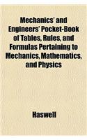 Mechanics' and Engineers' Pocket-Book of Tables, Rules, and Formulas Pertaining to Mechanics, Mathematics, and Physics: (English)