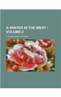 A Winter in the West (Volume 2 )
