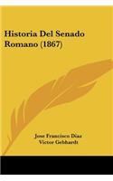 Historia Del Senado Romano (1867)