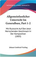 Allgemeinfasslicher Unterricht Im Generalbass, Part 1-2