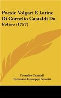 Poesie Volgari E Latine Di Cornelio Castaldi Da Feltre (1757)