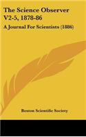 The Science Observer V2-5, 1878-86