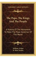 The Pope, The Kings And The People