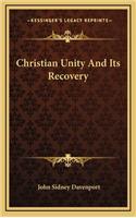 Christian Unity and Its Recovery