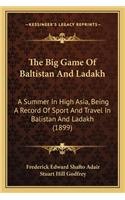Big Game of Baltistan and Ladakh