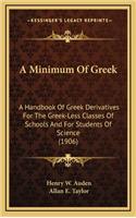 A Minimum of Greek