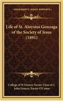 Life of St. Aloysius Gonzaga of the Society of Jesus (1891)