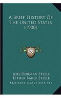 A Brief History Of The United States (1900)