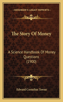 The Story Of Money
