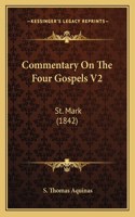 Commentary On The Four Gospels V2