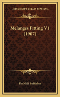 Melanges Fitting V1 (1907)