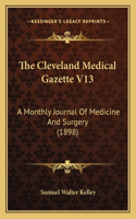 Cleveland Medical Gazette V13